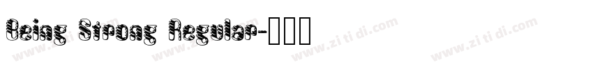 Being Strong Regular字体转换